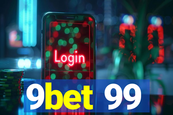 9bet 99